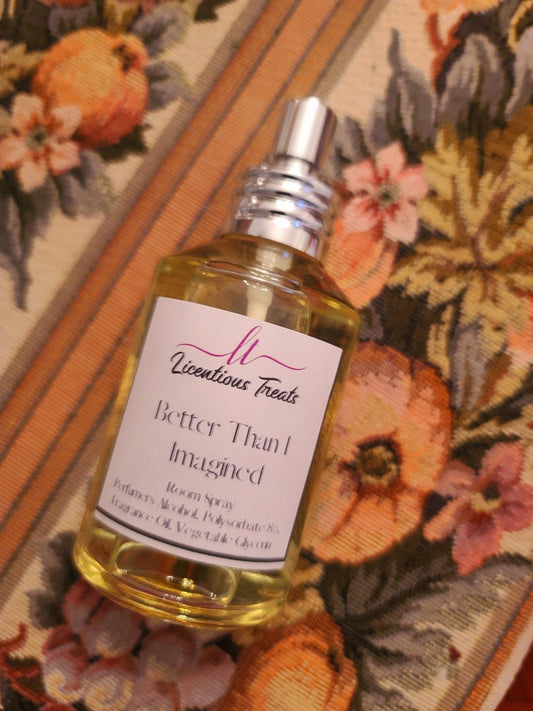 Room Spray - Better Than I Imagined - Licentious TreatsRoom Spray - Better Than I Imagined